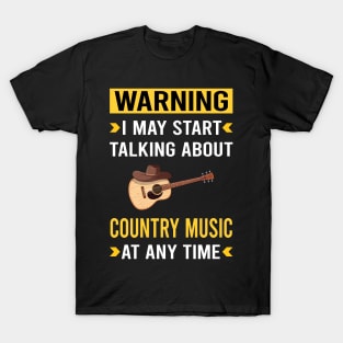 Warning Country Music T-Shirt